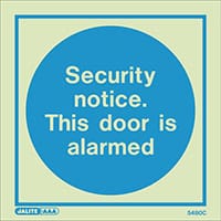 Photoluminescent Sign Security Notice This Door Is Alarmed HxW: 150