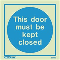 Photoluminescent Sign This Door Must Be Kept Closed HxW: 150x150