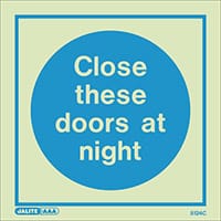 Photoluminescent Sign Close These Doors At Night HxW: 150x150