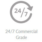 24/7 Commercial Grade